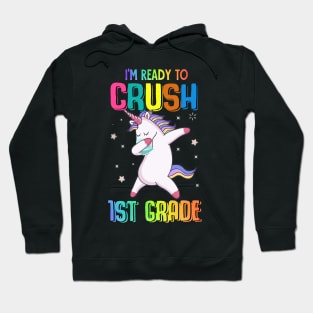 Tee - Unicorn I'm ready to crush 1ST Grade 2020 Hoodie